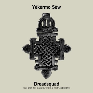 Yèkèrmo Sèw (feat. J.A.H.N.O, Don Fe, Craig Crofton & Piotr Zabrodzki) [J.A.H.N.O Dub]