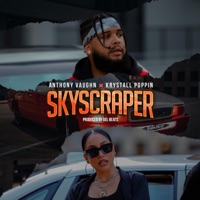 SKYSCRAPER (feat. Krystall Poppin) - Single - Anthony Vaughn