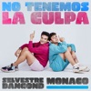 No Tenemos La Culpa - Single