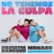 No Tenemos La Culpa - Silvestre Dangond & MONÁCO lyrics