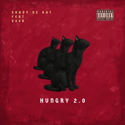 Hungry 2.0 (feat. S33K) - Single