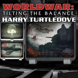 Worldwar: Tilting the Balance (Worldwar)