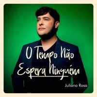 O Tempo Não Espera Ninguém (Cover) - Single - Juliano Rosa