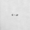 All I Got - Single