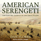 American Serengeti - Dan Flores