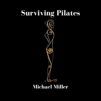 Surviving Pilates (Unabridged) - Michael Miller Cover Art