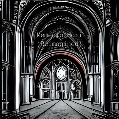 Memento Mori (Reimagined) - Single