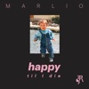 Happy Til I Die - Single