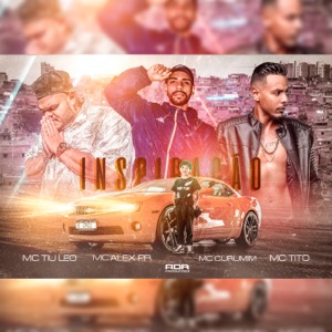 Inspiração (feat. mc tiu Leo, Mc Tito & Mc Alex Pr)