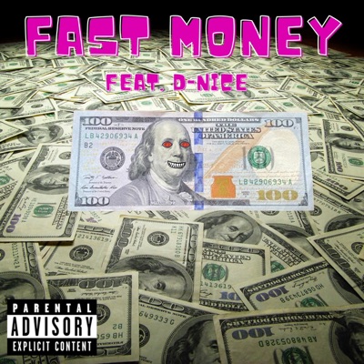 FAST MONEY (feat. Team Eastside D-NICE) - Single