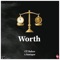 Worth (feat. Iunique) - CT Baker lyrics