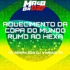 AQUECIMENTO DA COPA DO MUNDO RUMO AO HEXA - Single