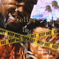 Letter To Dad - Single - Bre3zy