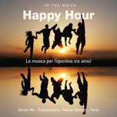 In the Mood: Happy Hour (La musica per l'aperitivo tra amici) - CAMERA SOUL