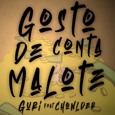 Gosto de Conta Malote (feat. Chowlder) - Single