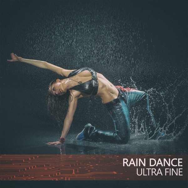 Rain Dance - EP - Ultra Fine