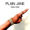 Plain Jane - King Femi lyrics