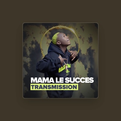Listen to Mama Le Suucès, watch music videos, read bio, see tour dates & more!