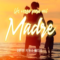 UN VERSO PARA MI MADRE - Single - JOYSE PEREZ