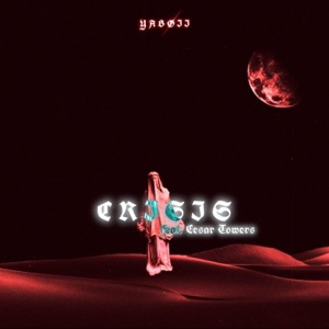 CRISIS (feat. CESAR TOWERS) - Single