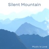 Silent Mountain - Single