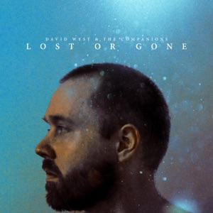 David West & The Companions - Lost Or Gone - Line Dance Chorégraphe