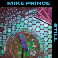 Still - Single - Mike Prince