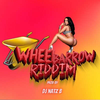 Wheelbarrow Riddim - Single