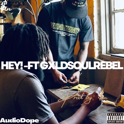 Hey! (feat. GxldSoulRebel) - Single