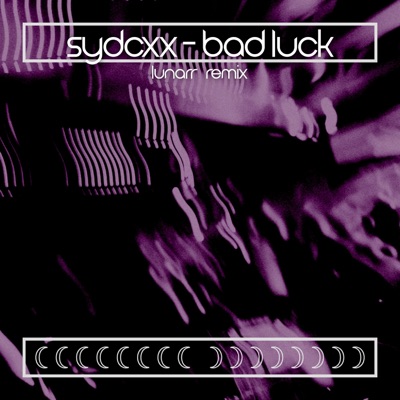Bad Luck (feat. sydcxx) - Single