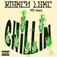 Chillin (feat. Quiz) - Single - Riskcy Lokc