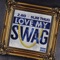 Love My Swag - Z-Ro & Slim Thug lyrics