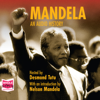 Mandela : An Audio History - Nelson Mandela