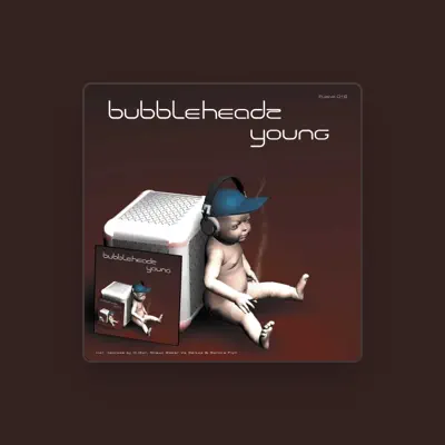 Listen to Bubbleheadz, watch music videos, read bio, see tour dates & more!