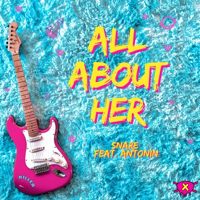All About Her (feat. Antonin) - Single