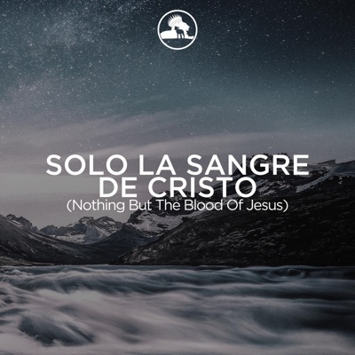 Solo la sangre de Cristo (Acústica) - Single