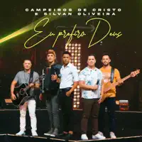 Eu Prefiro Deus — Campeiros de Cristo