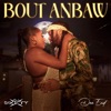 Bout Anbaw (feat. DJ Skety) - Single