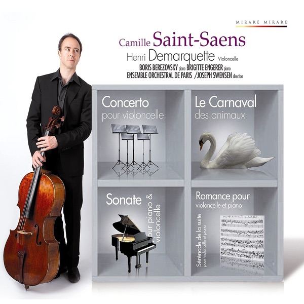 Saint-Saëns: Carnival of the Animals; Cello Concerto No. 1; Cello Sonata No. 1; Romance; Serenade