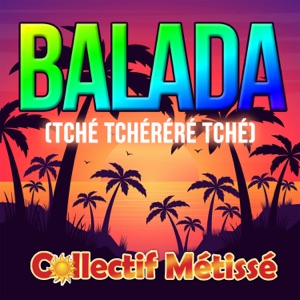 Collectif Métissé - Balada (Tché Tchéréré Tché) - Line Dance Music