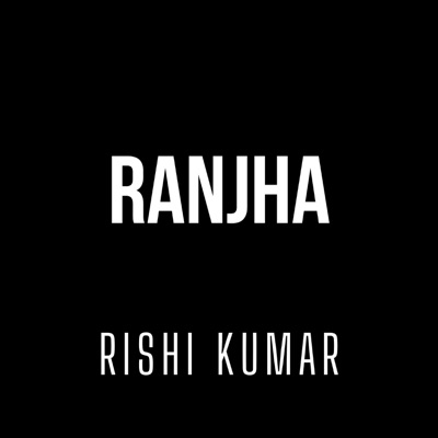 Ranjha (Cover Version) - Single