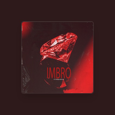 Listen to Imbro, watch music videos, read bio, see tour dates & more!