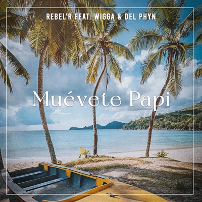 muévete papi (feat. WIGGA & Del Phyn) - Single