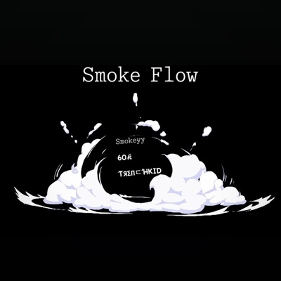 SMOKE FLOW (feat. 60k & TrenchKid) - Single