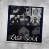 Casa Sola (feat. Zeck1ng, G owen, Nikillo Yb, Kroma Ws & Goner) - Single