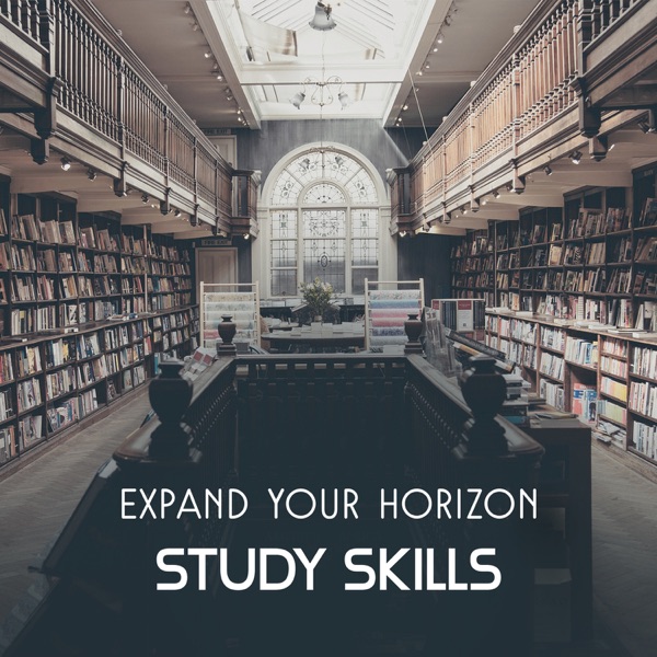 Expand Your Horizon – Study Skills, Soft Sounds to Increase Brain Power, Unlock Your Creativity, Relaxation and Mindfulness, Memory Training