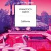 California: La fine del sogno - Francesco Costa