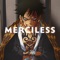 Merciless (feat. yungmangomusic & Lil Jaywalk) - Oricadia lyrics