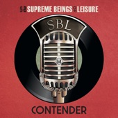 Supreme Beings of Leisure - Contender