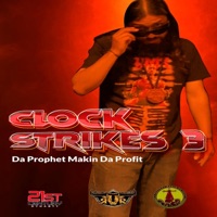 Clock Strikes 3 - Single - Da Prophet Makin da Profit